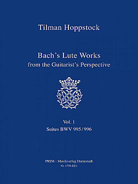 Illustration de Lute Works from the Guitarist's perspective avec CD - Vol. 1 : BWV 995/996 (330 pages)