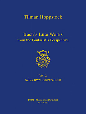 Illustration de Lute Works from the Guitarist's perspective avec CD - Vol. 2 : BWV 998/999/1000 (336 pages)