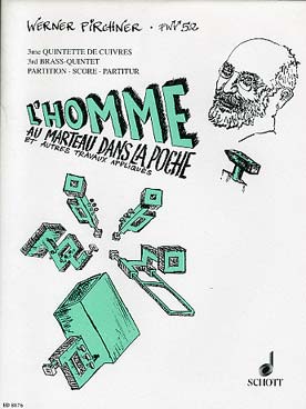 Illustration de L'Homme au marteau dans la poche et autres travaux appliqués, 3e quintette de cuivres (C + P)