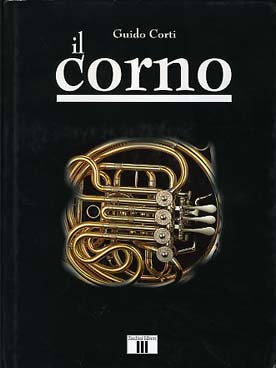 Illustration de Il Corno : livre de 142 pages avec une couverture reliée toile, en italien, nombreuses photos