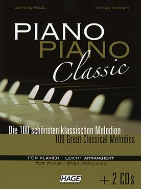 Illustration de DIE 100 SCHOENSTEN MELODIEN VON KLASSIK  BIS POP, arr. faciles Koelbl et Thurner - Niveau facile, Piano piano