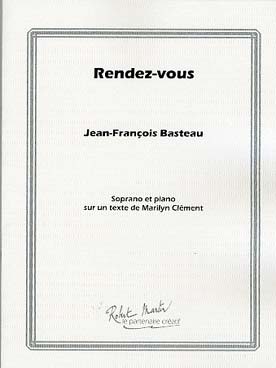 Illustration de Rendez-vous pour voix de soprano et piano sur un texte de Marilyn Clément