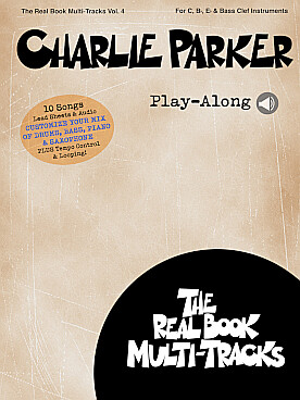 Illustration de REAL BOOK MULTI-TRACKS PLAY-ALONG - Vol. 4 : Charlie Parker