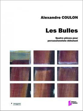 Illustration de Les Bulles, 4 pièces pour percussionniste débutant