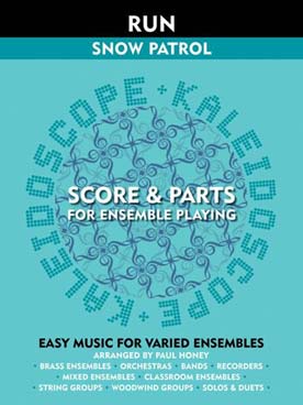 Illustration de KALEIDOSCOPE : musique facile d'ensemble variable pour tous instruments - Run de Snow Patrol