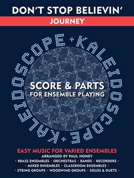 Illustration de KALEIDOSCOPE : musique facile d'ensemble variable pour tous instruments - Don't stop believin' by Journey