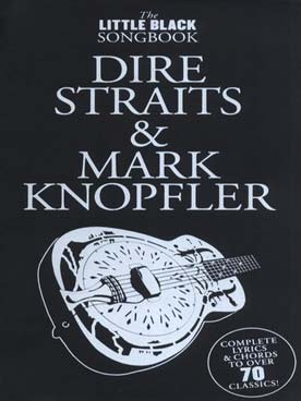 Illustration de The LITTLE BLACK SONGBOOK (paroles et accords) - Dire Straits & Mark Knopfler