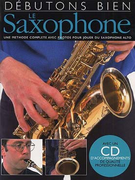 Illustration de DÉBUTONS BIEN LE SAXOPHONE