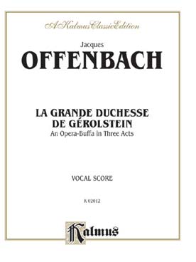 Illustration de La Grande duchesse de Gérolstein chant/piano (en français)