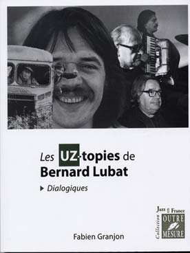 Illustration de LES UZ-TOPIES DE BERNARD LUBAT