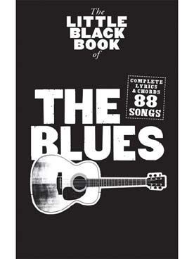 Illustration de The LITTLE BLACK BOOK (paroles et accords) - The Blues