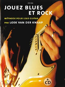 Illustration de Jouez blues et rock : méthode pour lead guitar