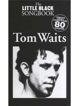 Illustration de The LITTLE BLACK SONGBOOK (paroles et accords) - Tom Waits