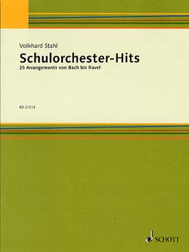 Illustration de SCHULORCHESTER-HITS : 25 arrangements de Bach, Ravel ... - Vol. 1