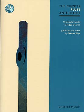 Illustration de The CHESTER FLUTE ANTHOLOGY : 14 morceaux célèbres du répertoire de la flûte