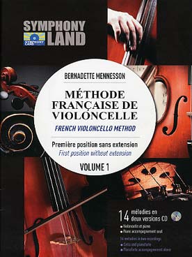 Illustration de Méthode française de violoncelle - Vol. 1 : 1re position sans extension, avec 14 mélodies sur CD