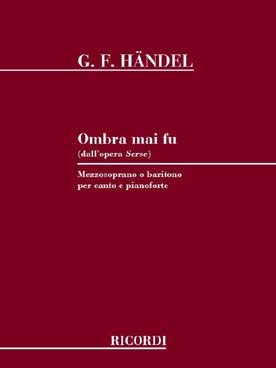 Illustration de Ombra mai fu pour mezzo soprano (ou baryton) et piano
