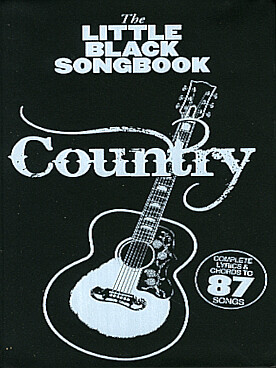 Illustration de The LITTLE BLACK SONGBOOK (paroles et accords) - Country