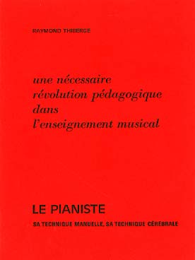 Illustration de Une nécessaire révolution pédagogique dans l'enseignement musical : le pianiste, sa technique manuelle, sa technique cérébrale