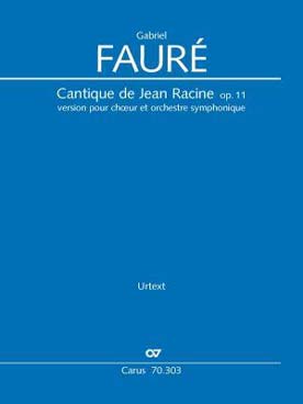 Illustration de Le Cantique de Racine op. 11 pour 4 voix SATB et orchestre symphonique - Matériel d'orchestre (6V1, 5V2, 4 alto 3 cello, 2 ctrb, 2x2 fl., 2x2 oboe, 2x2 clar., 2x2 bassons, 2x2 cors, harpe)