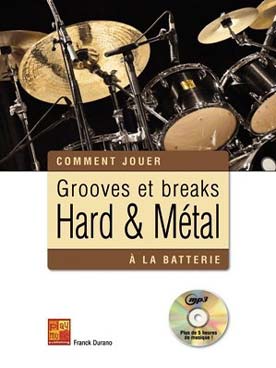 Illustration de Grooves et breaks, hard & métal à la batterie