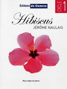 Illustration de Hibiscus (cycle 1) pour tuba    