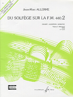 Illustration de ALLERME Du Solfège sur la F.M. 440.2 Chant Audition, Analyse   