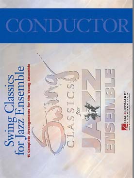 Illustration de Swing classics for jazz ensemble - Conducteur
