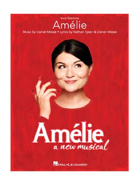 Illustration de Amélie : new musical (comédie musicale adaptée du film le Fabuleux destin d'Amélie Poulain)
