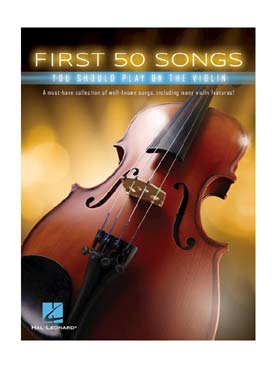 Illustration de FIRST 50 SONGS YOU SHOULD PLAY ON THE - Violon
