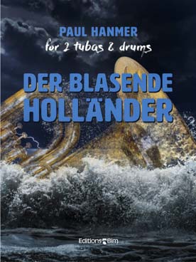Illustration de Der Blasende Holländer pour 2 tubas et batterie