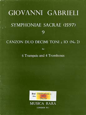 Illustration de Symphonie sacrae (1597) pour 6  trompettes et 4 trombones - Vol. 9 : Canzon duo decimi toni à 10