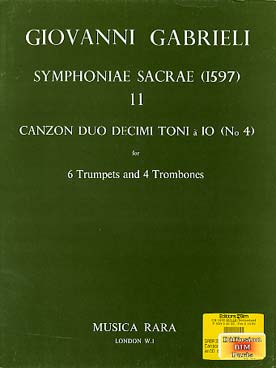 Illustration de Symphonie sacrae (1597) pour 6 trompettes et 4 trombones - Vol. 11 : Canzon duo decimi toni à 10