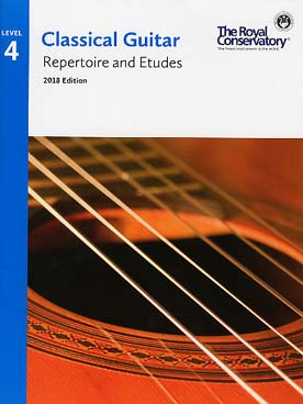 Illustration de CLASSICAL GUITAR (examens du Royal Conservatory of Music de Toronto) - Répertoire et études Vol. 4 (5e éd.)  