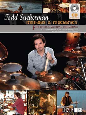Illustration de Methods & mechanics for useful drumming avec CD des solos & morceaux (en anglais)