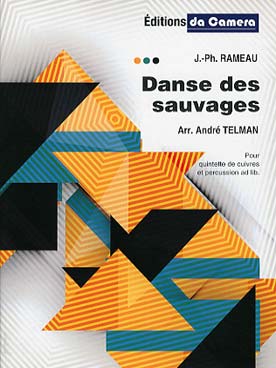 Illustration de Danse des sauvages pour quintette de cuivres et percussion ad lib.