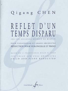 Illustration de Reflet d'un temps disparu sur une ancienne mélodie de Huan Yi pour violoncelle et grand orchestre, réd.  piano