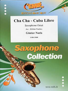 Illustration de Cha-cha - Cuba libre pour octuor de saxophones
