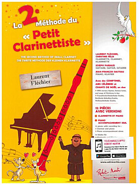 Illustration de La 2e MÉTHODE DU PETIT CLARINETTISTE : avec comptines, airs célèbres et chants de Noël en duo  