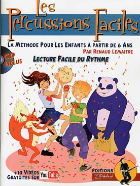 Illustration de LES PERCUSSIONS FACILES : méthode de Renaud Lemaitre pour les enfants à partir de 6 ans, avec CD d'écoute