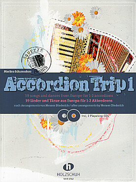 Illustration de ACCORDION TRIP avec 2 CD : 39 chants et danse d'Europe pour 1 ou 2 accordéons - Vol. 1