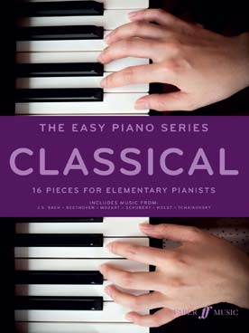 Illustration de The EASY PIANO SERIES - Classical : 16 arrangements de grands classiques pour pianistes débutants