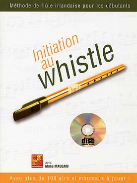 Illustration de Initiation au whistle avec CD : méthode de flûte irlandaise pour les débutants