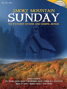 Illustration de SMOKY MOUNTAIN SUNDAY : 40 favorite hymns and gospel songs (P/V/G)
