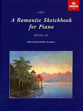 Illustration de A ROMANTIC SKETCHBOOK FOR PIANO - Book 3