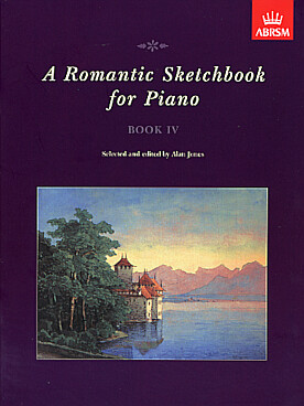 Illustration de A ROMANTIC SKETCHBOOK FOR PIANO - Book 4