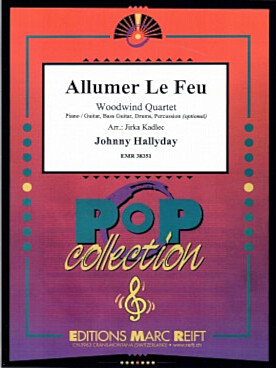 Illustration de Allumer le feu pour quatuor de bois et piano/guitare, guitare basse, batterie ou percussions en option