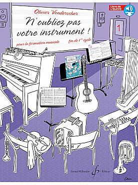 Illustration de N'oubliez pas votre instrument ! - Vol. 1 : fin de 1er cycle, livre de l'élève + téléchargement audio en ligne