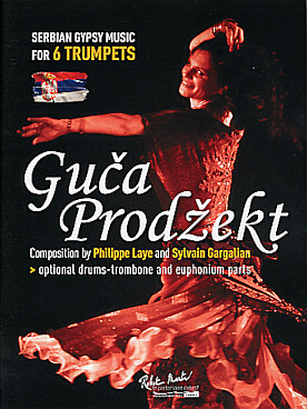 Illustration de GUCA PRODZEKT : Serbian gypsy music pour 6 trompettes et batterie (trombone et euphonium ad lib.)