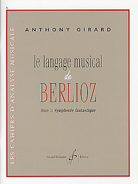 Illustration de Analyse du langage musical de Berlioz dans la symphonie fantastique (80 pages)